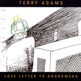 Terry Adams - Love Letter To Andromeda (CD)