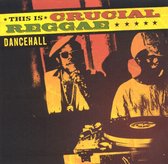 Crucial Reggae: Dancehall / Various