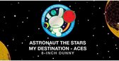 Astronaut: The Stars My Destination ACES 8 inch Dunny