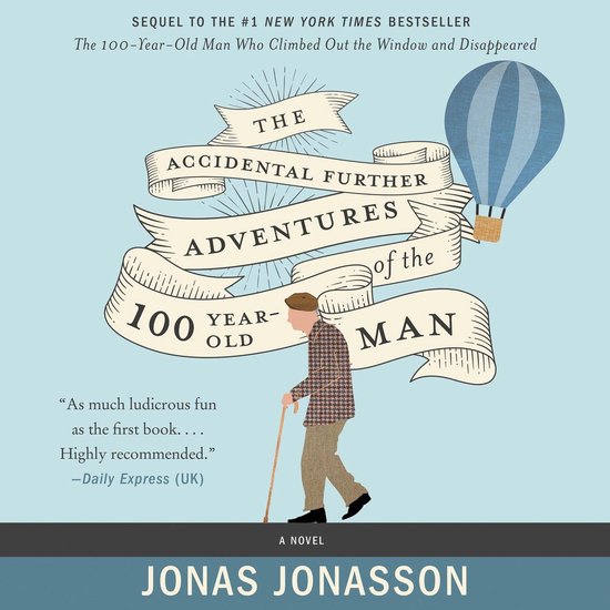 The Accidental Further Adventures of the Hundred-Year-Old Ma ... - cover