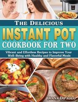 The Delicious Instant Pot Cookbook for Two