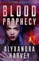 The Drake Chronicles - Blood Prophecy