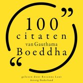 100 citaten van Gauthama Boeddha