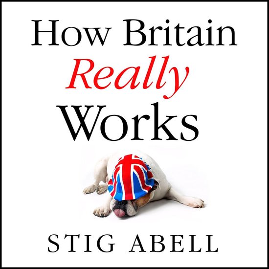 How Britain Really Works - cover