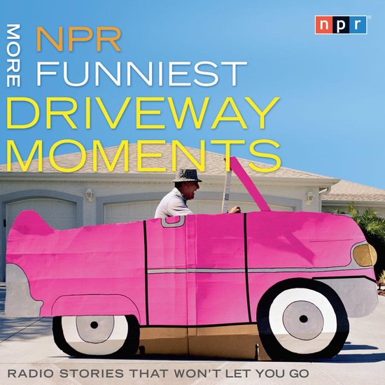 NPR More Funniest Driveway Moments - cover