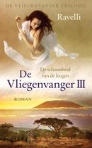 De Vliegenvanger trilogie 3 - De schoonheid van de leugen