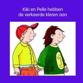 Kiki en Pelle  -   Kiki en Pelle hebben de verkeerde kleren aan