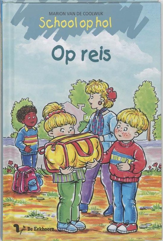 Cover van het boek 'School op hol / Op reis' van Marion van de Coolwijk