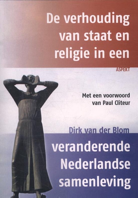 De verhouding van staat en religie in een veranderende Nederlandse samenleving bol