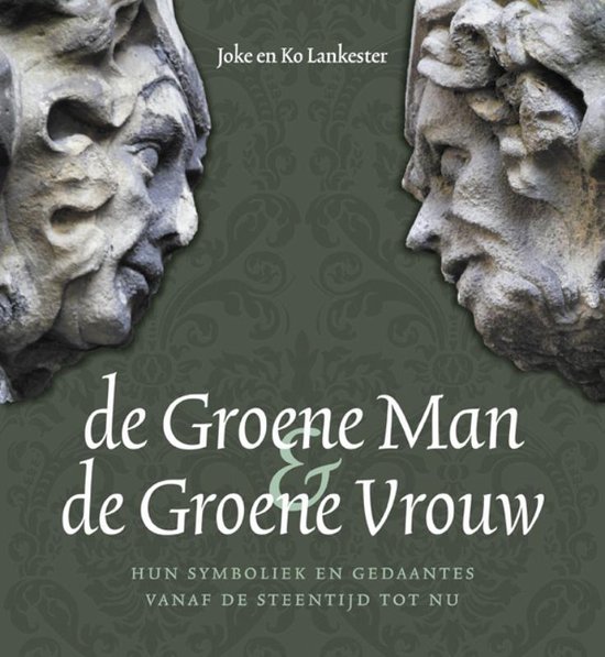 Cover van het boek 'De Groene Man en de Groene Vrouw' van J. Lankester