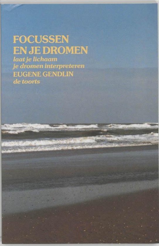 Cover van het boek 'Focussen en je dromen' van Eugene Gendlin