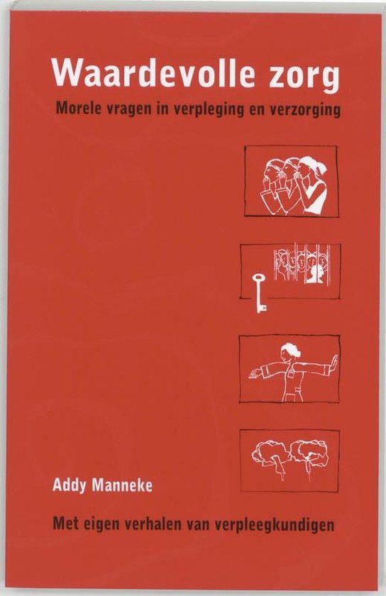 Cover van het boek 'Waardevolle zorg / druk 1' van Addy Manneke