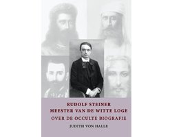 Rudolf Steiner - meester van de witte loge