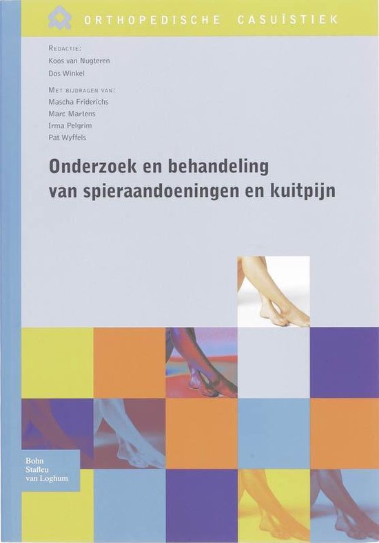 Orthopedische casuïstiek - Onderzoek en behandeling van spieraandoeningen en kuitpijn