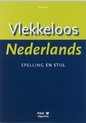 Vlekkeloos Nederlands Spelling en stijl