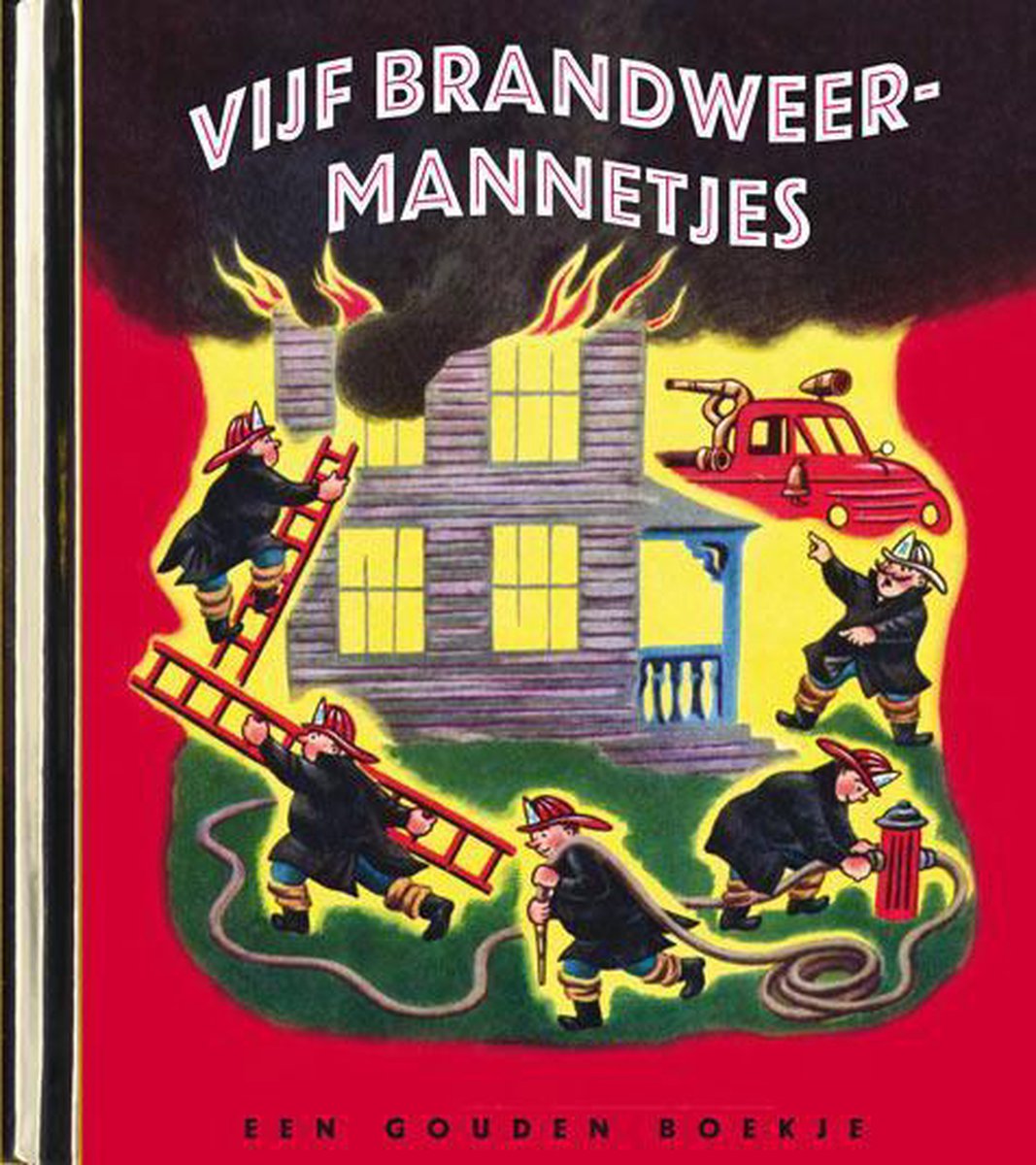 Gouden Boekjes 5 -   Vijf brandweermannetjes - Margaret Wise Brown