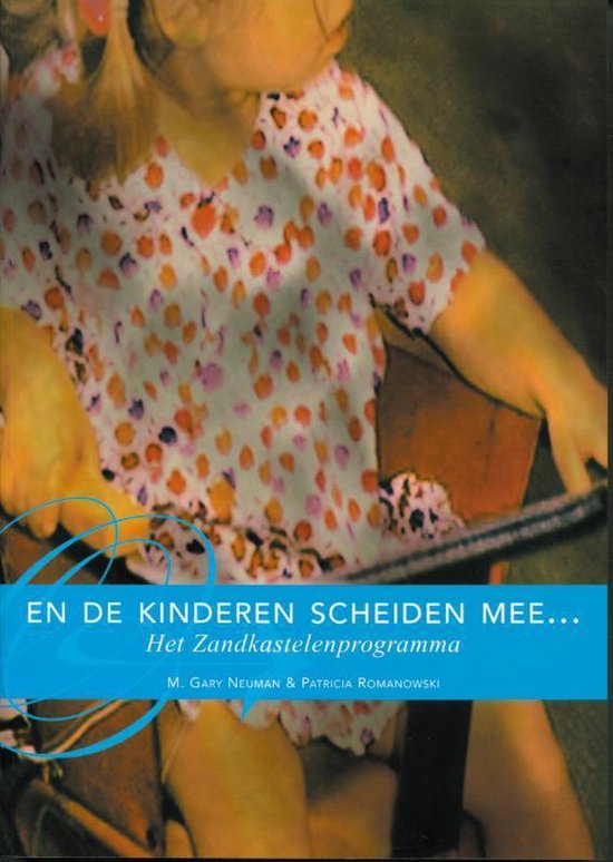 Cover van het boek 'En de kinderen scheiden mee / druk 2' van Patricia Romanowski en G. Neuman