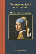 Miniaturen reeks 55 - Vermeer en Delft Spaanse ed
