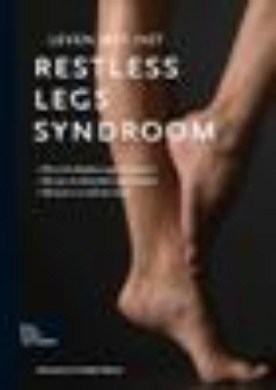 Cover van het boek 'Leven met Restless Legs syndroom' van Joke Jaarsma en Roselyne Rijsman