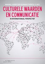 Samenvatting Culturele waarden en communicatie in internationaal perspectief -  Interculturele Communicatie (LET-CIWB152)