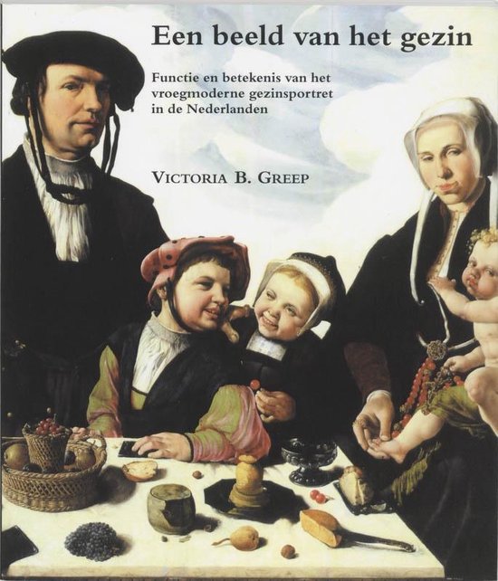 Cover van het boek 'Een beeld van het gezin / druk 1' van Victoria B. Greep