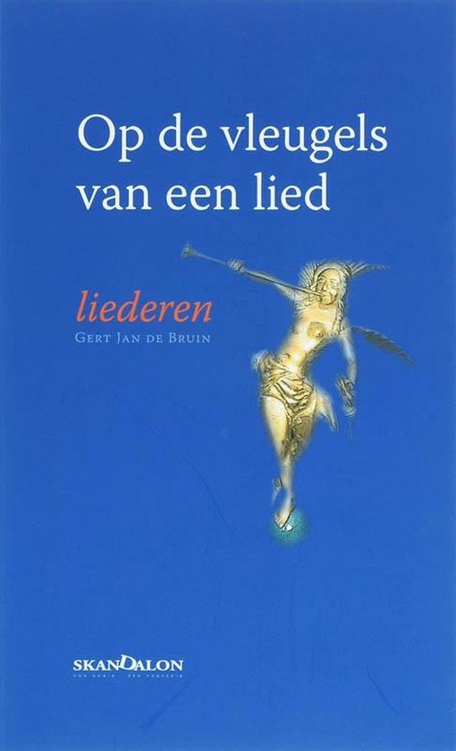 Cover van het boek 'Op de vleugels van een lied / druk 1' van G.J. de Bruin