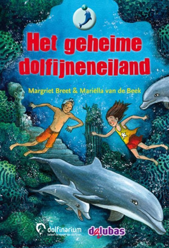Boek cover Het geheime dolfijneneiland van Margriet Breet (Hardcover)