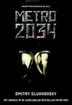 Boekomslag van Metro 2034 met de titel in verweerde letters, twee gasmaskers en de naam Dmitry Glukhovsky.