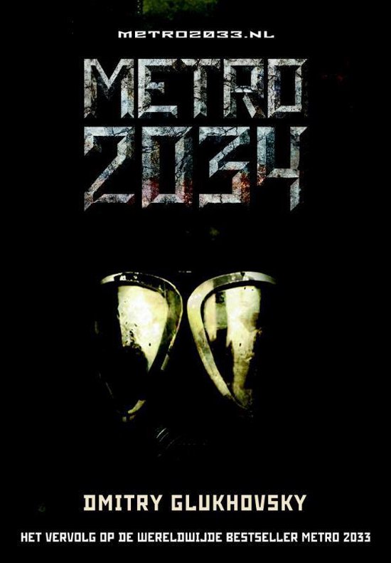Boekomslag van Metro 2034 met de titel in verweerde letters, twee gasmaskers en de naam Dmitry Glukhovsky.