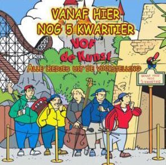 VOF de kunstvanaf hier nog vijf kwartier (CD), Vof de Kunst CD (album) Muziek