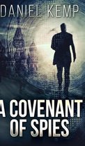 A Covenant Of Spies (Lies And Consequences Book 4)