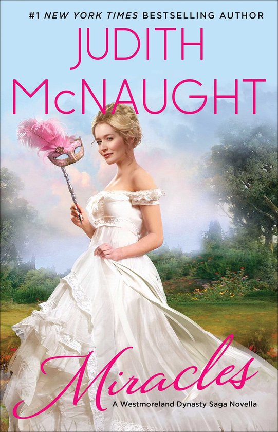 Boekomslag met een vrouw in een witte jurk die een masker met veren vasthoudt. Titel: Miracles door Judith McNaught.
