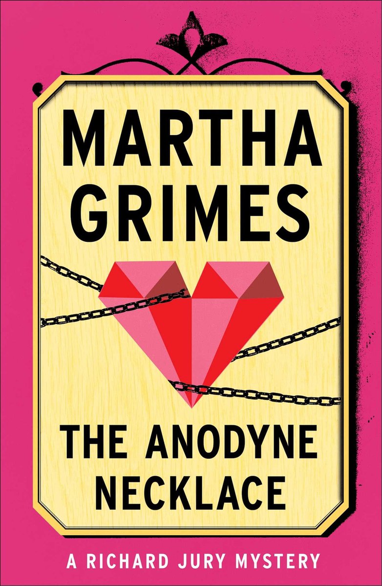 A Richard Jury Mystery - The Anodyne Necklace - Martha Grimes