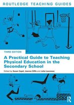 Routledge Teaching Guides - A Practical Guide to Teaching Physical Education in the Secondary School