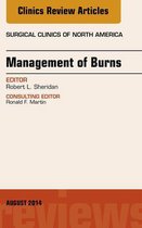 The Clinics: Surgery Volume 94-4 - Management of Burns, An Issue of Surgical Clinics, E-Book