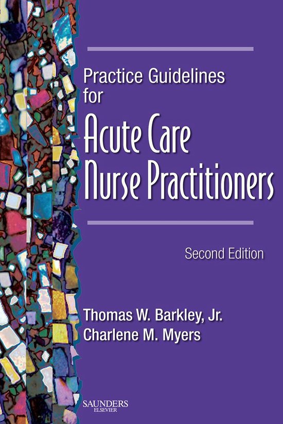 Practice Guidelines for Acute Care Nurse Practitioners - E-Book