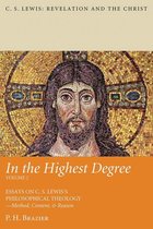 C. S. Lewis: Revelation and the Christ - In the Highest Degree: Volume Two