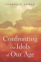 Wycliffe Studies in Gospel, Church, and Culture - Confronting the Idols of Our Age