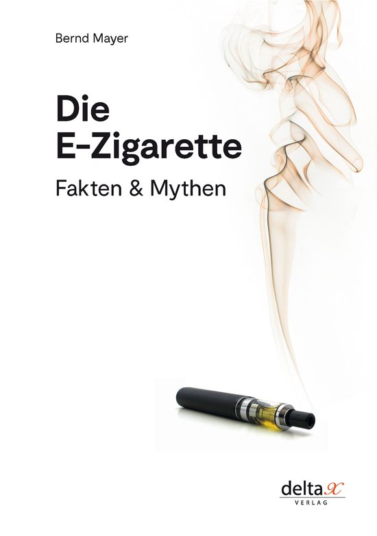 Die E-Zigarette (ebook), Bernd Mayer | 9783903229242 | Boeken | bol.com