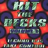 Hit the Decks: Techno DJs Take Control, Vol. 1