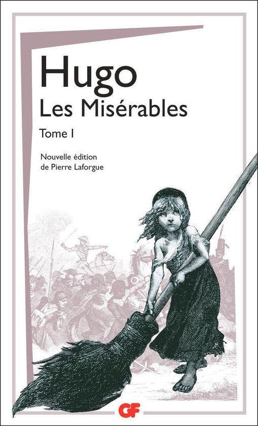 Littérature et civilisation 1 - Les Misérables (Tome 1)