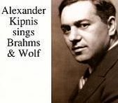Alexander Kipnis sings Brahms & Wolf