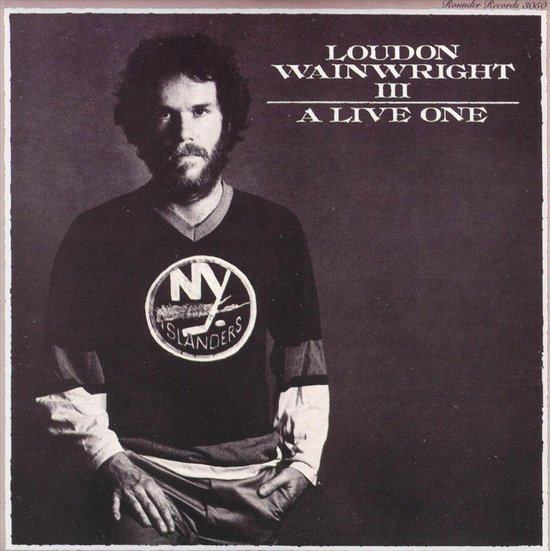 A Live One - Loudon Wainwright Iii