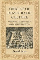 Princeton Studies in Cultural Sociology - Origins of Democratic Culture