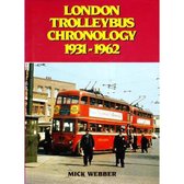 London Trolleybus Chronology, 1931-62