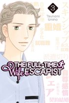 The Full-Time Wife Escapist 3 - The Full-Time Wife Escapist 3
