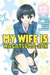 My Wife is Wagatsuma-san 12 - My Wife is Wagatsumasan 12