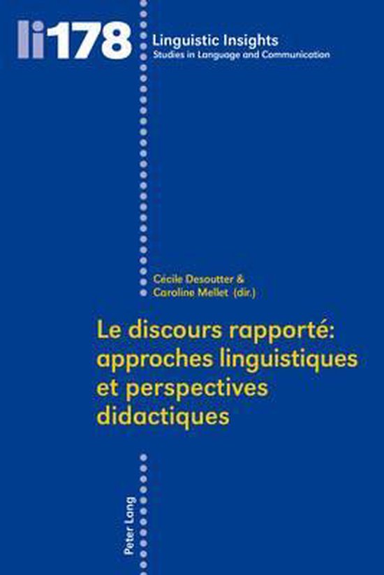 Discours Rapporte: Approches Linguistiques Et Perspectives D - cover