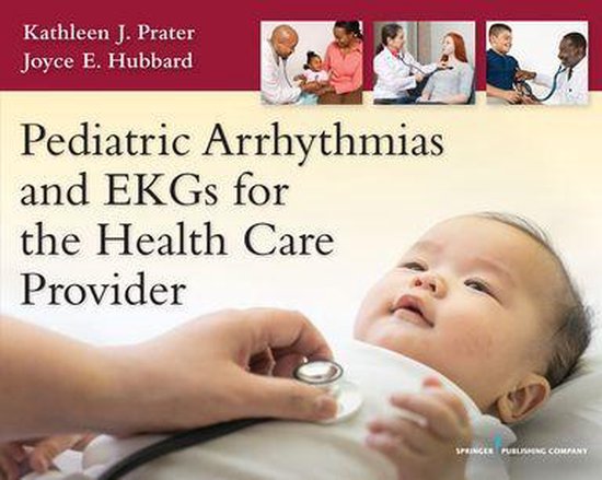 Pediatric Arrhythmias and EKGs for the Health Care Provider - cover