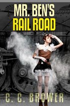 Speculative Fiction Modern Parables - Mr. Ben's Rail Road